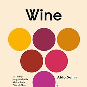 Wine Simple: An Approachable Guide From A World-Class Sommelier